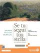 Se tu segui tua stella. Ediz. bianca. Vol. 3A: Giacomo Leopardi - Andrea Battistini, Renzo Cremante, Gabriella Fenocchio - Libro Edizioni Scolastiche Bruno Mondadori 2023 | Libraccio.it