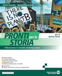 Pronti per la storia. Per il 5° anno delle Scuole superiori. Vol. 3: Il Novecento e il mondo contemporaneo - Emilio Zanette, Massimiliano Galli - Libro Edizioni Scolastiche Bruno Mondadori 2024 | Libraccio.it