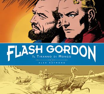 Il tiranno di Mongo. Flash Gordon. Vol. 2 - Alex Raymond, Don Moore - Libro Editoriale Cosmo 2014 | Libraccio.it