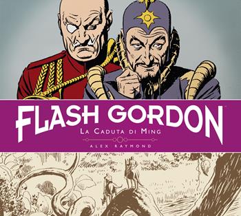 La caduta di Ming. Flash Gordon. Vol. 3 - Alex Raymond, Don Moore - Libro Editoriale Cosmo 2014 | Libraccio.it