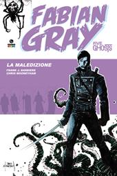 La maledizione. Five ghosts. Fabian Gray