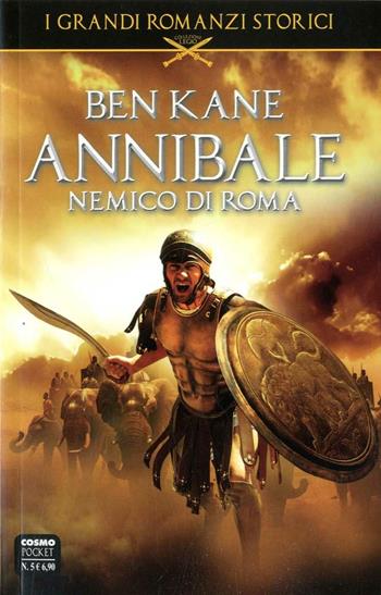 Annibale nemico di Roma - Ben Kane - Libro Editoriale Cosmo 2014 | Libraccio.it