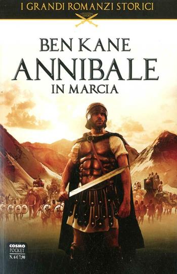 Annibale in marcia - Ben Kane - Libro Editoriale Cosmo 2014 | Libraccio.it