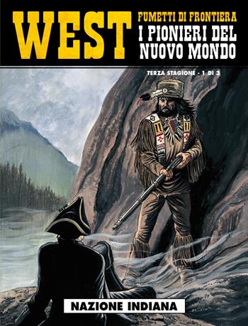 Nazione indiana. West. I pionieri del nuovo mondo. Vol. 15  - Libro Editoriale Cosmo 2014, West | Libraccio.it