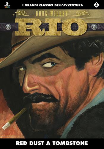 Red Dust a Tombstone. Rio. Vol. 4 - Doug Wildey - Libro Editoriale Cosmo 2015 | Libraccio.it