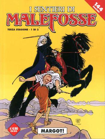 Margot! I sentieri Malefosse. Vol. 6 - Daniel Bardet, François Dermaut - Libro Editoriale Cosmo 2015 | Libraccio.it