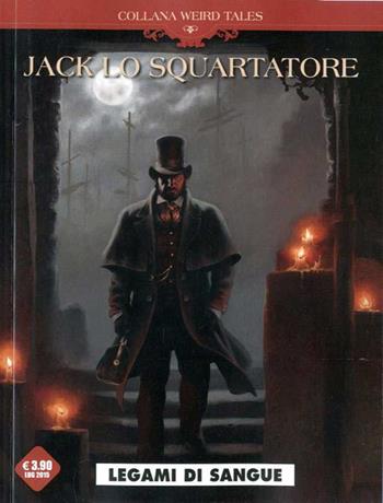 Legami di sangue. Jack lo Squartatore - Laci, Sylvain Corduriè - Libro Editoriale Cosmo 2015, Weird tales | Libraccio.it