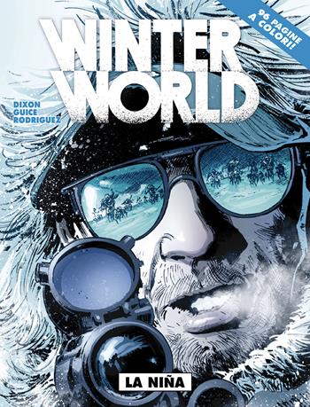 La Nina. Winterworld. Vol. 1 - Butch Guice, Chuck Dixon - Libro Editoriale Cosmo 2015 | Libraccio.it