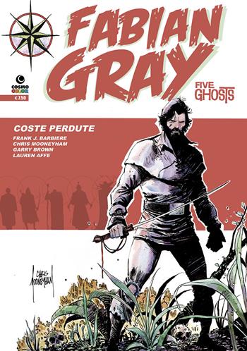 Coste perdute. Five ghosts. Fabian Gray. Vol. 2  - Libro Editoriale Cosmo 2015, Almanacco Cosmo | Libraccio.it