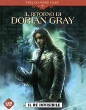 Il re invisibile. Il ritorno di Dorian Gray