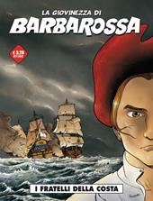 La giovinezza di Barbarossa. Vol. 1