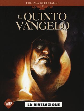 La rivelazione. Il quinto vangelo. Vol. 2 - Jean-Luc Istin, Timothée Montaigne - Libro Editoriale Cosmo 2015, Weird tales | Libraccio.it