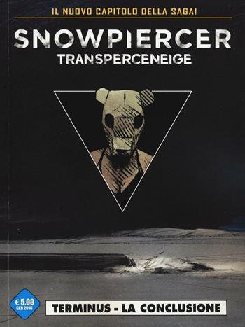 Snowpiercer. Transperceneige. Vol. 2\2: Terminus. La conclusione. - Jean-Marc Rochette, Olivier Bocquet - Libro Editoriale Cosmo 2016 | Libraccio.it