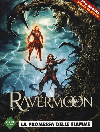 La promessa delle fiamme. Ravermoon - Sylvain Corduriè, Leo Pilipovic - Libro Editoriale Cosmo 2016, I cosmonauti | Libraccio.it