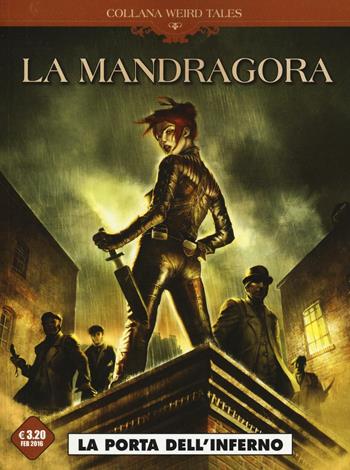 La Mandragora. La porta dell'inferno - Sylvain Corduriè, Marco Santucci - Libro Editoriale Cosmo 2016, Weird tales | Libraccio.it
