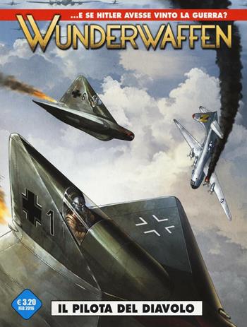 Wunderwaffen. Vol. 1: Il pilota del diavolo - Richard D. Nolane, Maza - Libro Editoriale Cosmo 2016 | Libraccio.it