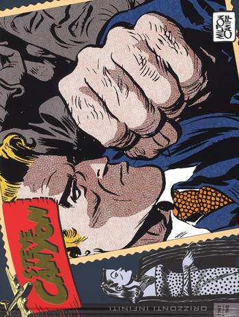 Steve Canyon. Strisce domenicali e giornaliere. Vol. 1: Orizzonti infiniti (1947-1948) - Milton Caniff - Libro Editoriale Cosmo 2016 | Libraccio.it