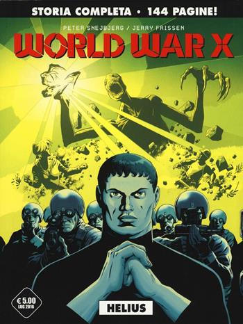 Helius. World war X. Vol. 1 - Peter Snejbjerg, Jerry Frissen - Libro Editoriale Cosmo 2016, Cosmo noir | Libraccio.it