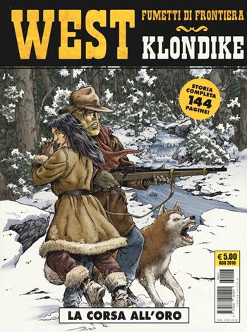 La corsa all'oro. Klondike. West. Vol. 29 - Eric Stalner, Jean-Marc Stalner - Libro Editoriale Cosmo 2016, West | Libraccio.it