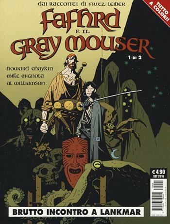 Brutto incontro a Lankmar. Fafhrd e il Gray Mouser. Vol. 1 - Howard Chaykin, Mike Mignola, Al Williamson - Libro Editoriale Cosmo 2016 | Libraccio.it