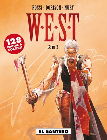 W.E.S.T.. Vol. 2 - Christian Rossi, Xavier Dorison - Libro Editoriale Cosmo 2016 | Libraccio.it
