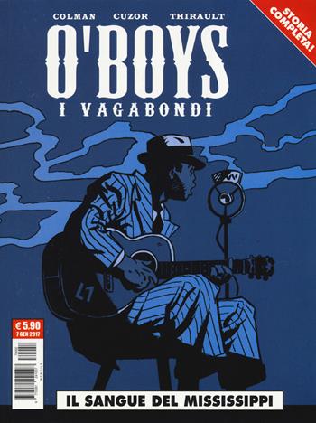 Il sangue del Mississippi. O'boys - Stéphan Colman, Steve Cuzor, Philippe Thirault - Libro Editoriale Cosmo 2017, Cosmo serie rossa | Libraccio.it