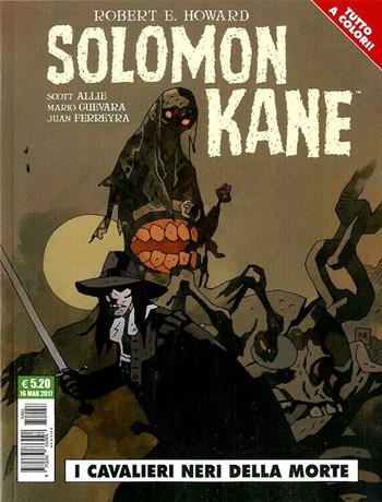 Solomon Kane. I cavalieri neri della morte - Scott Allie, Mario Guevara, Juan Ferreyra - Libro Editoriale Cosmo 2017, Cosmo serie verde | Libraccio.it