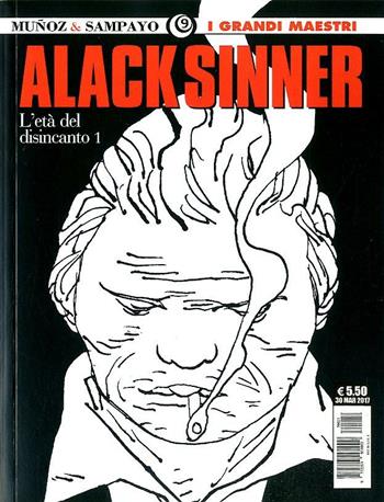 L' età del disincanto. Alack Sinner. Vol. 3 - José Muñoz, Carlos Sampayo - Libro Editoriale Cosmo 2017, I grandi maestri | Libraccio.it