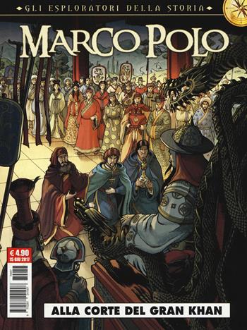 Marco Polo. Gli esploratori della storia. Vol. 1: Alla corte del Gran Khan - Fabio Bono, Eric Adam, Didier Convard - Libro Editoriale Cosmo 2017, Cosmo serie rossa | Libraccio.it