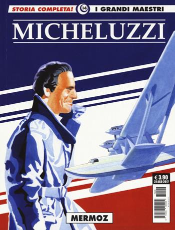 Mermoz - Attilio Micheluzzi - Libro Editoriale Cosmo 2017, I grandi maestri | Libraccio.it