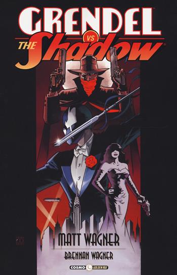 Grendel vs The Shadow - Matt Wagner - Libro Editoriale Cosmo 2017, Cosmo Golden age | Libraccio.it