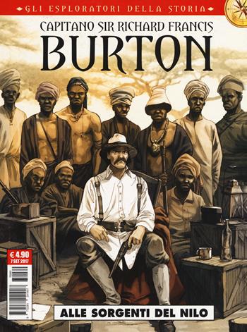 Capitano sir Richard Francis Burton. Gli esploratori della storia. Vol. 4: Alle sorgenti del Nilo  - Libro Editoriale Cosmo 2017, Cosmo serie rossa | Libraccio.it