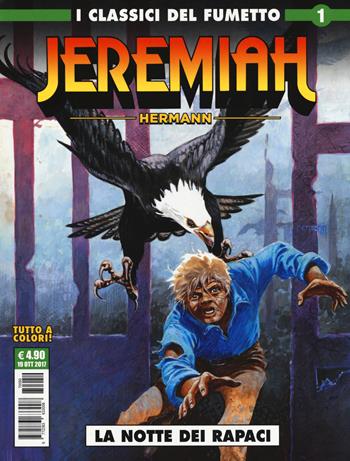 Jeremiah. Vol. 1: La notte dei rapaci - Hermann - Libro Editoriale Cosmo 2017, Cosmo serie verde | Libraccio.it