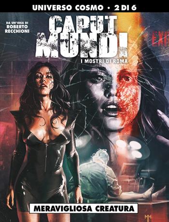 I mostri di Roma. Caput mundi. Vol. 2: Meravigliosa creatura. - Roberto Recchioni, Leomacs, Giovanni Masi - Libro Editoriale Cosmo 2017, Almanacco Cosmo | Libraccio.it