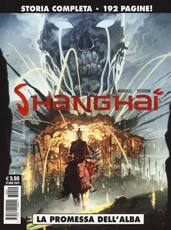 La promessa dell'alba. Shanghai - Mathieu Mariolle, Yann Tisseron - Libro Editoriale Cosmo 2018, Cosmo serie nera | Libraccio.it