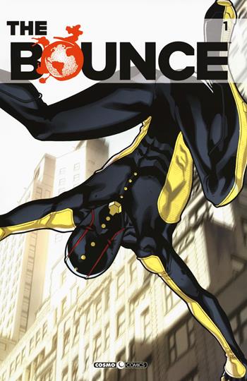 The Bounce. Vol. 1 - Joe Casey - Libro Editoriale Cosmo 2018, Cosmo comics | Libraccio.it