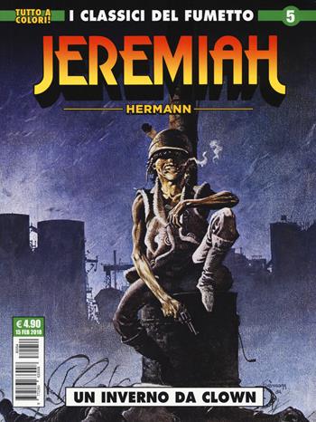 Jeremiah. Vol. 5: inverno da clown, Un. - Hermann - Libro Editoriale Cosmo 2018, Cosmo serie verde | Libraccio.it