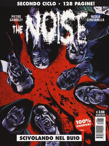 The noise. Vol. 2: Scivolando nel buio. - Pietro Gandolfi, Nicola Genzianella - Libro Editoriale Cosmo 2018, Cosmo serie nera | Libraccio.it