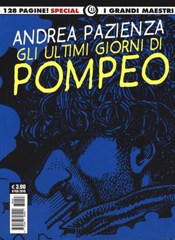 Gli ultimi giorni di Pompeo - Andrea Pazienza - Libro Editoriale Cosmo 2018, I grandi maestri | Libraccio.it