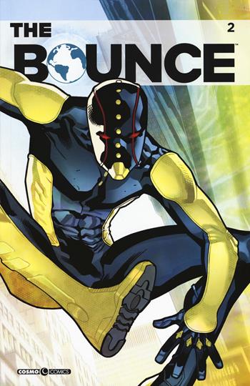 The Bounce. Vol. 2 - Joe Casey - Libro Editoriale Cosmo 2018, Cosmo comics | Libraccio.it