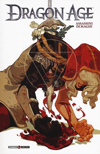 Dragon age. Vol. 2: Assassini di maghi - Greg Rucka - Libro Editoriale Cosmo 2018, Cosmo fantasy | Libraccio.it