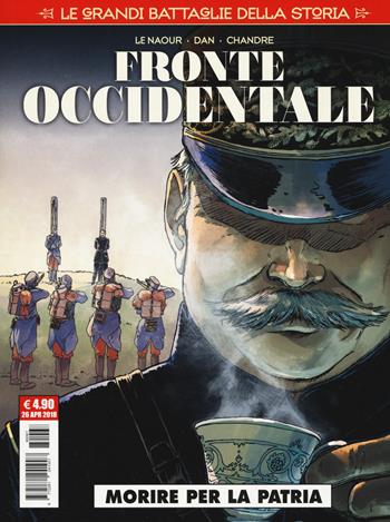Le grandi battaglie storia. Vol. 7: Fronte occidentale. Morire per la patria.  - Libro Editoriale Cosmo 2018, Cosmo serie rossa | Libraccio.it