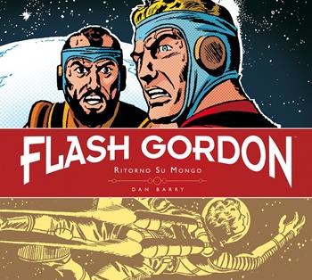 Ritorno su Mongo. Flash Gordon. Tavole giornaliere (1953-1956) - Dan Barry - Libro Editoriale Cosmo 2019, Cosmo books | Libraccio.it