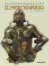 Il mercenario. Vol. 2: La formula