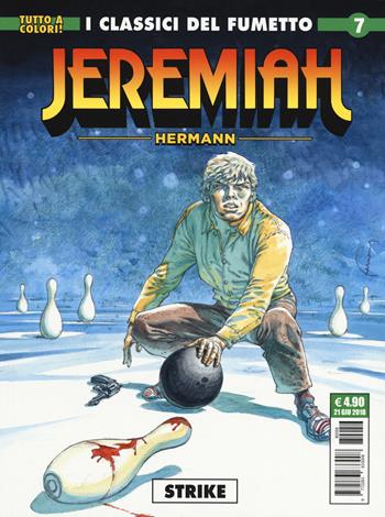Jeremiah. Vol. 7: Strike. - Hermann - Libro Editoriale Cosmo 2018, Cosmo serie verde | Libraccio.it