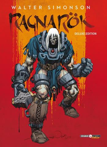 Ragnarök. Ediz. deluxe - Walter Simonson - Libro Editoriale Cosmo 2018, Cosmo comics | Libraccio.it