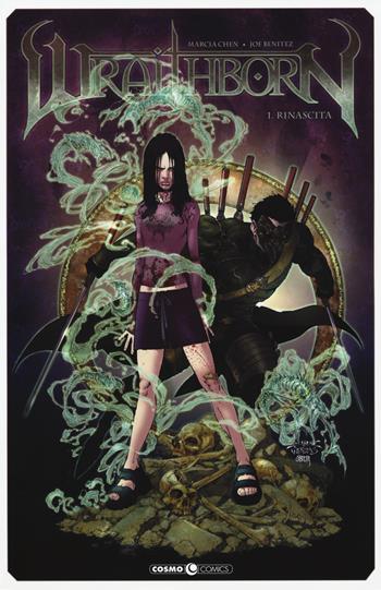 Wraithborn. Vol. 1: Rinascita. - Marcia Chen, Joe Benitez - Libro Editoriale Cosmo 2018, Cosmo comics | Libraccio.it