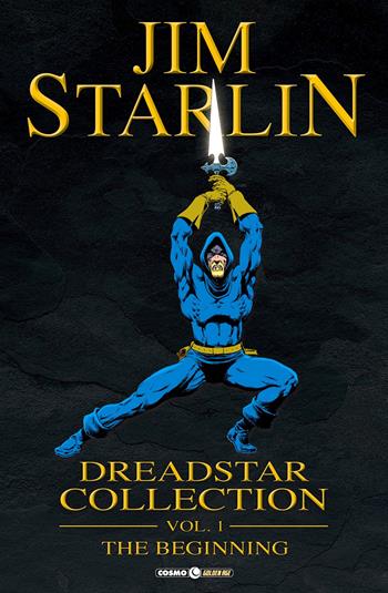 Dreadstar collection. Vol. 1: beginning, The. - Jim Starlin - Libro Editoriale Cosmo 2019, Cosmo Golden age | Libraccio.it
