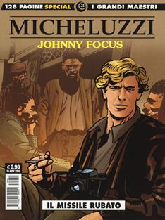 Johnny Focus. Vol. 4: Il missile rubato - Attilio Micheluzzi - Libro Editoriale Cosmo 2019, I grandi maestri | Libraccio.it