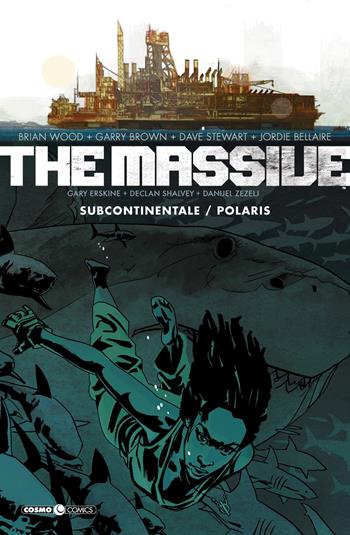 The massive. Vol. 2: Subcontinentale-Polaris. - Brian Wood - Libro Editoriale Cosmo 2019, Cosmo comics | Libraccio.it